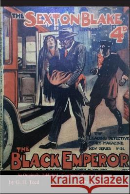 The Black Emperor G. H. Teed 9781989788769 Stillwoods