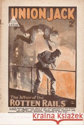The Affair of the Rotten Rails G H Teed 9781989788899 Stillwoods