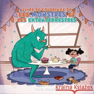 Livre de coloriage de les monstres et les extraterrestres: Pour les enfants de 4 à 8 ans Young Dreamers Press 9781989790427 Young Dreamers Press