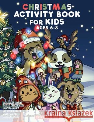 Christmas Activity Book for Kids Ages 6-8: Christmas Coloring Book, Dot to Dot, Maze Book, Kid Games, and Kids Activities Young Dreamers Press                     Fairy Crocs 9781989790960