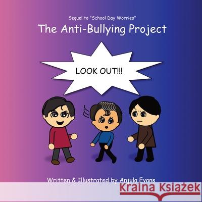 The Anti-Bullying Project Anjula Evans 9781989803004