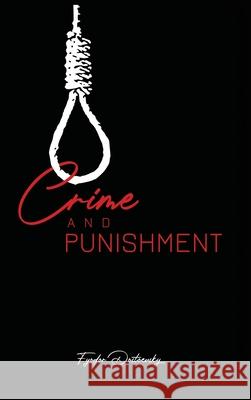Crime and Punishment Fyodor Dostoevsky 9781989814345