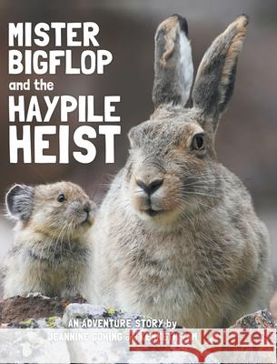 Mister Bigflop and the Haypile Heist Jeannine Göhing, Kenneth Tam 9781989815045 Iceberg Publishing