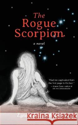 The Rogue Scorpion Lynda Faye Schmidt   9781989833339 OC Publishing