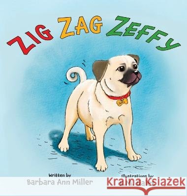 Zig Zag Zeffy Barbara Ann Miller   9781989833377
