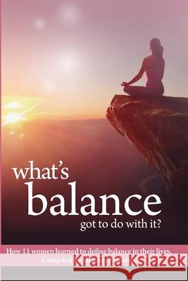 What's Balance Got To Do With It? Heather Andrews 9781989848111 Follow It Thru