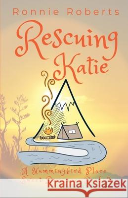 Rescuing Katie Ronnie Roberts 9781989850848