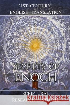 Secrets of Enoch Scriptural Research Institute 9781989852255 Digital Ink Productions