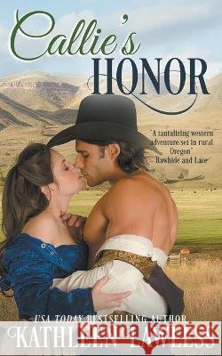 Callie's Honor Kathleen Lawless 9781989873328