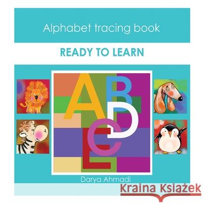 Ready To Learn: Alphabet Tracing Book Darya Ahmadi 9781989880364 Kidsocado