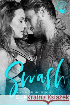 Smash S. M. West 9781989881279 Smw Books