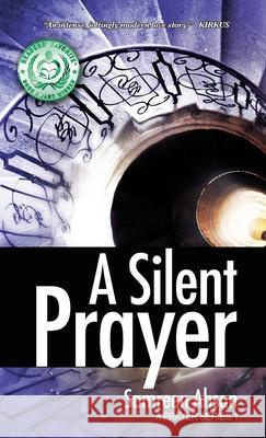 A Silent Prayer: A Prayer Series I Samreen Ahsan Ammara Ghazanfar 9781989893005 Samreen Ahsan