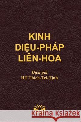 Kinh Diệu Pháp Liên Hoa (soft cover) Thich, Tri Tinh 9781989924174 Nhan Anh Publisher