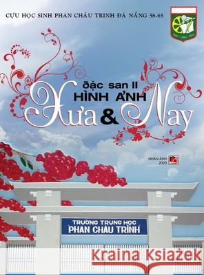 Đặc San 3, Phan Châu Trinh Đà Nẵng 58-65 Le, Han 9781989924488 Nhan Anh Publisher