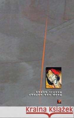 Chuyện Bao Đồng (hard cover) Khanh, Truong 9781989924686