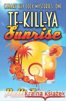 Te-Kill-Ya Sunrise Patti Larsen 9781989925645