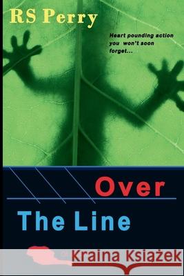 Over the Line Rs Perry 9781989938270 Penelope Ltd