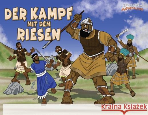 Der Kampf mit dem Riesen: Die Abenteuer von David und Goliath Bible Pathway Adventures Pip Reid 9781989961063 Bible Pathway Adventures