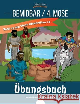 Bemidbar / 4. Mose Übungsbuch Adventures, Bible Pathway 9781989961087