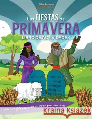 Libro de Actividades de las Fiestas de la Primavera Pip Reid, Bible Pathway Adventures 9781989961537 Bible Pathway Adventures