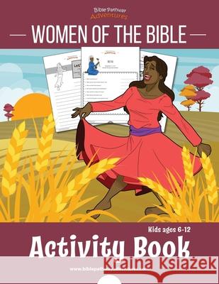 Women of the Bible Activity Book Bible Pathway Adventures Pip Reid 9781989961735 Bible Pathway Adventures