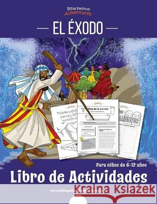 El Exodo: Libro de actividades Bible Pathway Adventures Pip Reid  9781989961872 Bible Pathway Adventures