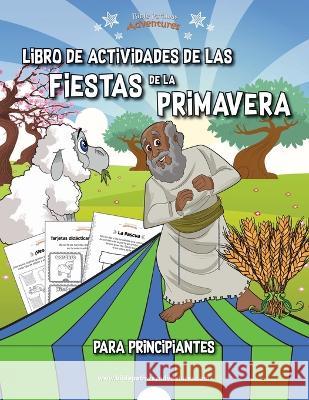 Libro de Actividades de las Fiestas de la Primavera para principiantes Bible Pathway Adventures Pip Reid  9781989961933 Bible Pathway Adventures