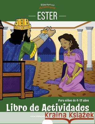 Ester: Libro de Actividades Bible Pathway Adventures Pip Reid  9781989961940 Bible Pathway Adventures