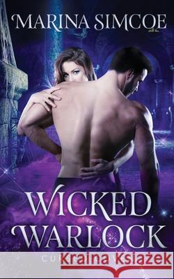 Wicked Warlock Marina Simcoe 9781989967034 Marina Simcoe