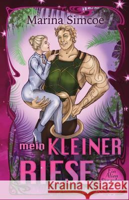 Mein kleiner Riese Marina Simcoe 9781989967560 Marina Simcoe