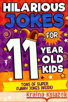 11 Year Old Jokes Funny Foxx 9781989968345 Funny Fox