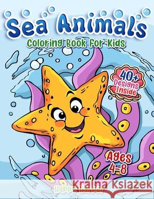 Sea Animals Coloring Book Hall, Harper 9781989968369 Happy Harper