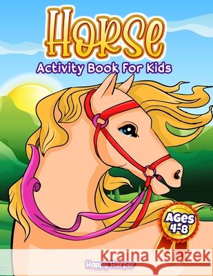 Horse Activity Book Hall, Harper 9781989968383 Happy Harper