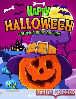 Halloween Coloring Book Hall, Harper 9781989968413 Happy Harper