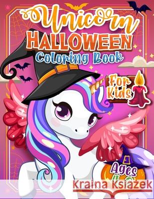 Unicorn Coloring - Halloween Edition Hall, Harper 9781989968499 Happy Harper