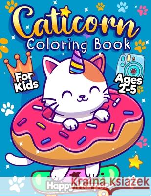 Caticorn Coloring Book Hall, Harper 9781989968628 Happy Harper