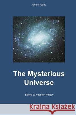 The Mysterious Universe Vesselin Petkov James Jeans 9781989970089