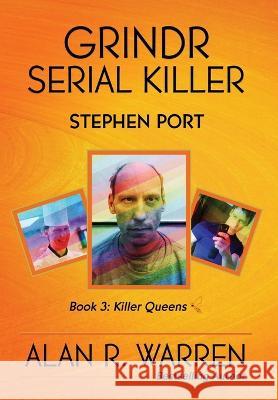 Grindr Serial Killer: Stephen Port Alan R Warren   9781989980637 Alan R Warren