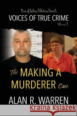 Making A Murderer Case Alan R. Warren 9781989980798