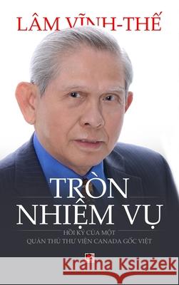 Tròn Nhiệm Vụ (hard cover, full color) Lam, Vinh The 9781989993569 Nhan Anh Publisher