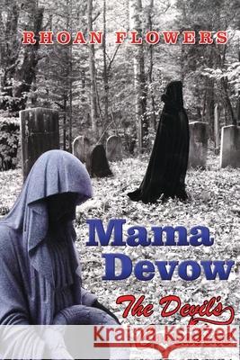 Mama Devow Rhoan Flowers 9781989995044