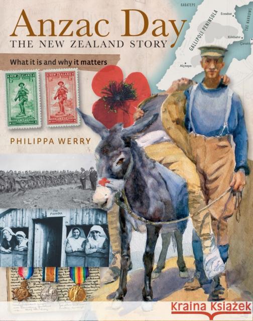 Anzac Day: The New Zealand Story Philippa Werry 9781990003943 Upstart Press