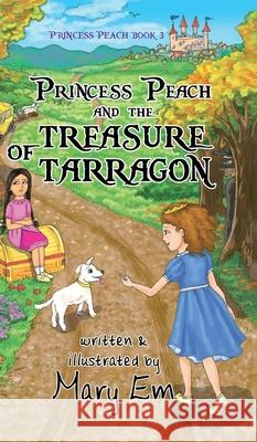 Princess Peach and the Treasure of Tarragon (hardcover): a Princess Peach story Mary Em Mary Em 9781990014109 Silversmith Publishing