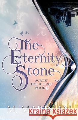 The Eternity Stone M. Marinan 9781990014185 Silversmith Publishing