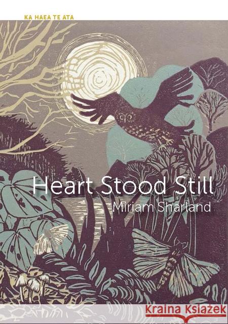 Heart Stood Still Miriam Sharland 9781990048708 Otago University Press