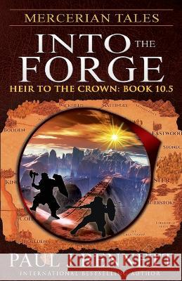 Mercerian Tales: Into the Forge Bennett, Paul J. 9781990073571 Paul Bennett