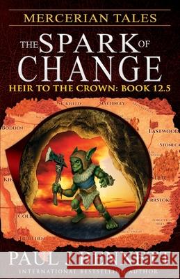 Mercerian Tales: The Spark of Change Paul J. Bennett 9781990073953 Paul Bennett