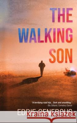 The Walking Son Eddie Generous 9781990082115