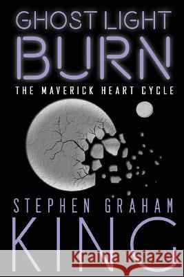 Ghost Light Burn Stephen Graham King   9781990086229