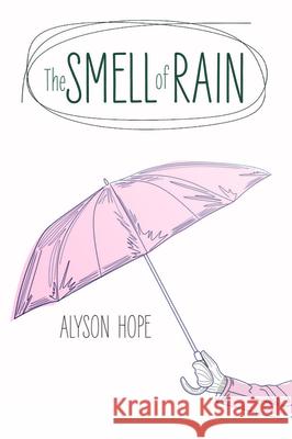 The Smell of Rain Alyson Hope 9781990086502 Renaissance Press